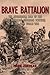 Brave Battalion: The Remarkable Saga of the 16th Battalion (Canadian Scottish) in the First World War