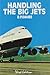 Handling the Big Jets by David P. Davies