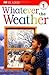 Whatever the Weather (DK Readers Level 1)