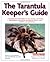 Tarantula Keeper's Guide, The