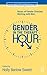 Gender in the Therapy Hour: Voices of Female Clinicians Working with Men (The Routledge Series on Counseling and Psychotherapy with Boys and Men Book 12)