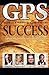 GPS for Success