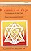 Dynamics Of Yoga by Satyananda Saraswati