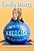 I Hate It When Exercise Is ...