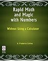 Rapid Math and Magic with Numbers: Without Using a Calculator
