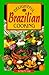 Delightful Brazilian Cooking by Eng Tie Ang