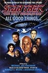 All Good Things by Michael Jan Friedman