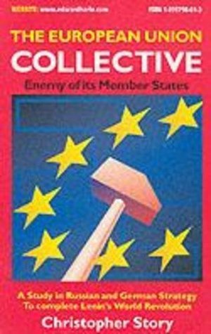 The European Union Collective: Enemy of Its Member States