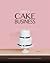 Start a Cake Business: At Home, in a Commercial Kitchen, or in a Retail Cake Shop