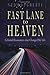 Fast Lane to Heaven: Celestial Encounters that Changed My Life