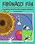 Fibonacci Fun: Fascinating ...