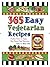 365 Easy Vegetarian Recipes