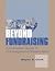 Beyond Fundraising: The Com...