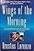 Wings of the Morning Cuban Pilot's Courageous Flight to Save His Wife and Children