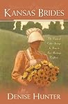 Kansas Brides by Denise Hunter