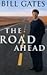 The Road Ahead by Bill  Gates