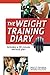 The Weight Training Diary
