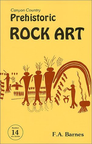 Canyon Country Prehistoric Rock Art (Paperback)