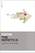 Know the Heretics