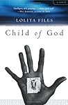 Child of God by Lolita Files