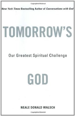 Tomorrow's God: Our Greatest Spiritual Challenge