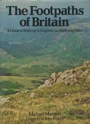 The Footpaths of Britain: A Guide to Walking in England, Scotland and Wales (Hardcover)