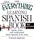 The Everything Learning Spanish Book: Speak, Write, and Understand Basic Spanish in No Time