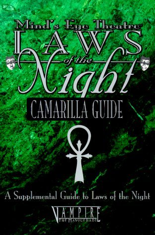 Laws of the Night: Camarilla Guide (Mind's Eye Theatre)