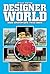 Designer World