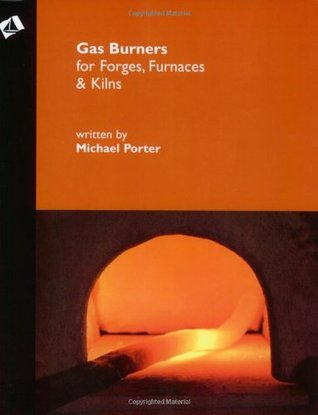 Gas Burners for Forges, Furnaces & Kilns (Paperback)