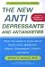 The New Antidepressants and...