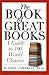 The Book of Great Books: A Guide to 100 World Classics