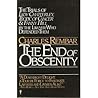 The End of Obscenity: The Trials of Lady Chatterley, Tropic of Cancer & Fanny Hill
