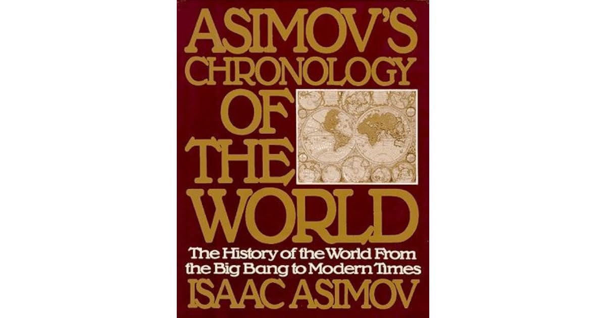 Asimov's Chronology of the World by Isaac Asimov