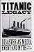 TITANIC LEGACY: Disaster as...
