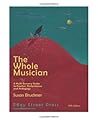 The Whole Musician: A Multi-Sensory Guide to Practice, Performance and Pedagogy
