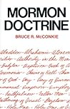 Mormon Doctrine by Bruce R. McConkie Mormon Doctrine by Bruce R. McConkie