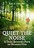 Quiet the Noise