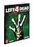 Left 4 Dead: Prima Official Game Guide (Prima Official Game Guides)