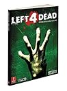 Left 4 Dead: Prima Official Game Guide (Prima Official Game Guides)