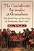 The Confederate Surrender at Greensboro by Robert M. Dunkerly