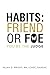 Habits by Allan D. Wright MA LCADC NA...