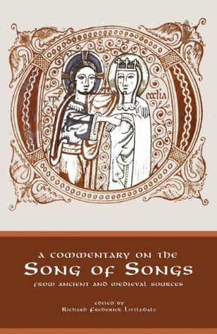 Commentary on the Song of Songs: from ancient and medieval sources (Paperback)