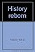 History reborn by Vicki Jo Anderson