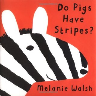 Do Pigs Have Stripes? (Hardcover)