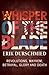 Whisper of the Blade: Revolutions, Mayhem, Betrayal, Glory and Death