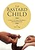 The Bastard Child by Sean P Hoggs The Bastard Child by Sean P Hoggs