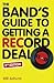 The Band's Guide to Getting a Record Deal