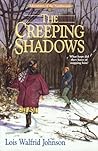 The Creeping Shadows (Adventures of the Northwoods, #3)