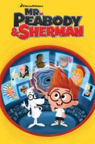 Mr. Peabody & Sherman (Paperback)